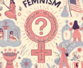 Feminizm Nedir? Feminizmin Anlamı, Temel Anlayışı ve Tarihçesi ile Dört Ana Dalga Hakkında Bilgi