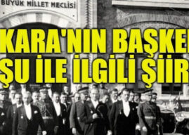 Ankara’nın Başkent Oluşu İle İlgili Şiirler, Başkent Ankara Şiirleri Oku