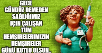 Hemşireler Günü ve Haftası için Resimli ve Yazılı Kutlama Mesajları