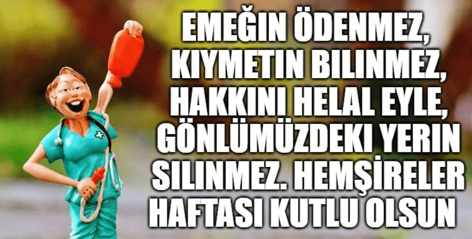 Hemşireler Günü ve Haftası için Resimli ve Yazılı Kutlama Mesajları