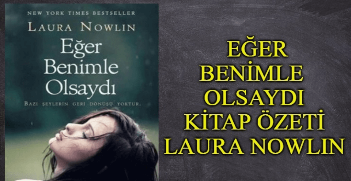 Eğer Benimle Olsaydı Kitap Özeti