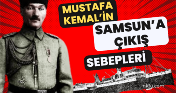 Mustafa Kemal'in Samsun'a Çıkışı ve Kurduğu İlk İlişkiler Nelerdir?
