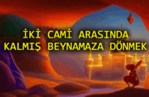 İki Cami Arasında Kalmış Beynamaza Dönmek