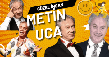 Metin Uca Kimdir? Türk Mizahının Değerli İsmi ve Renkli Karakterinin Hayat Hikayesi Metin Uca