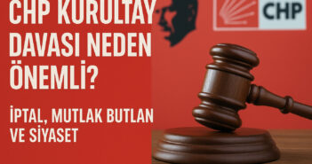 CHP Kurultay Davası